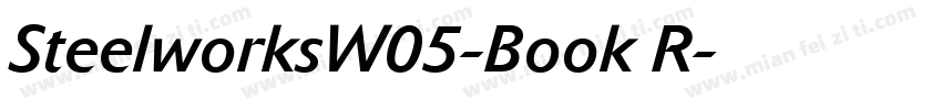 SteelworksW05-Book R字体转换